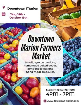 Flyer with images of fresh produce, advertising Downtown Marion Farmers Market