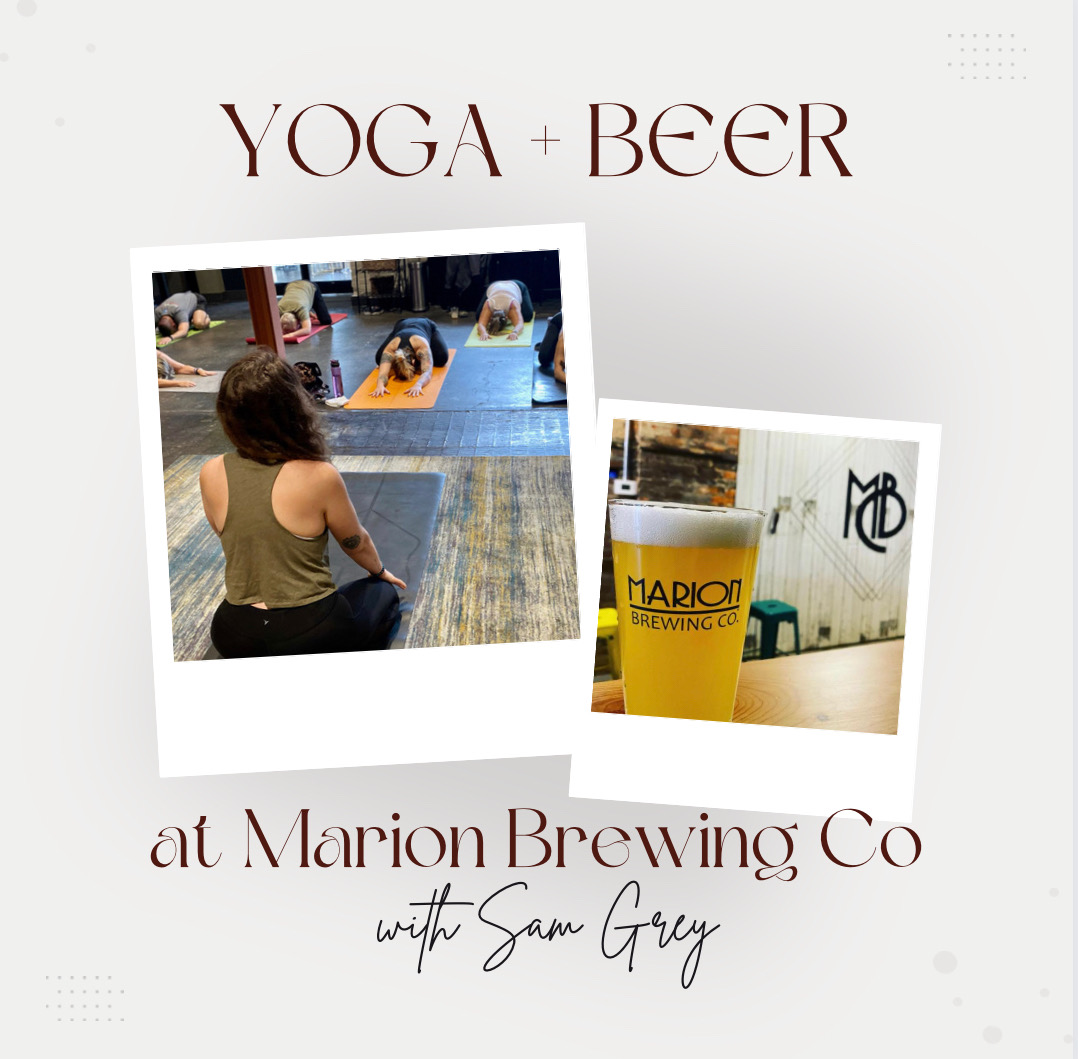 Images of Sam doing a yoga pose and a Marion Brewing Company tumbler of beer