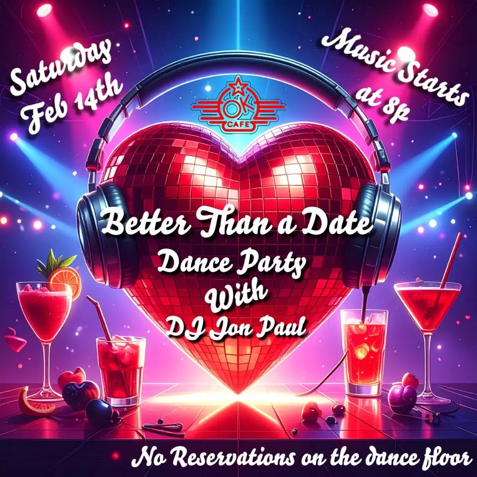Better than a Date Dance Party with DJ Jon Paul at the OK Café