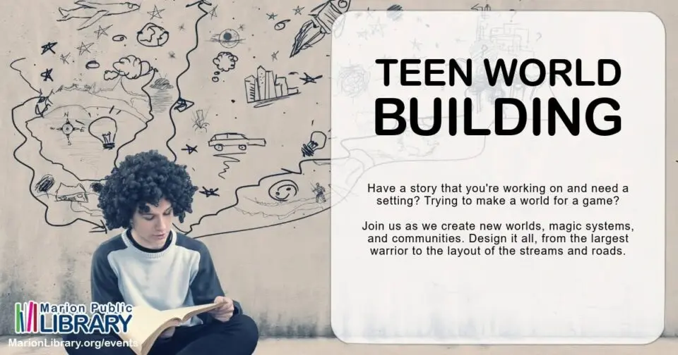TEEN World Building at the Marion Public Library