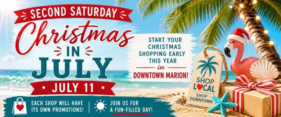 Christmas in July – Second Saturday in Downtown Marion