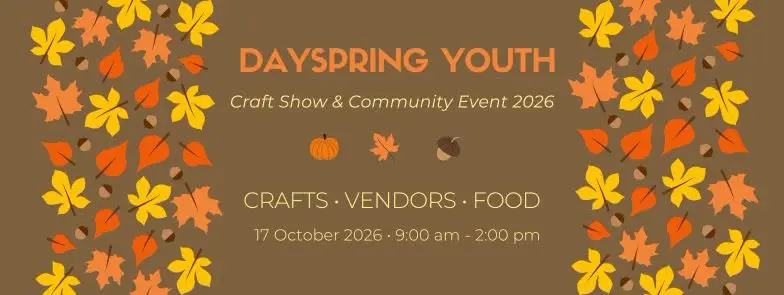 Dayspring Youth Craft Show & Community Event at Dayspring Wesleyan Church