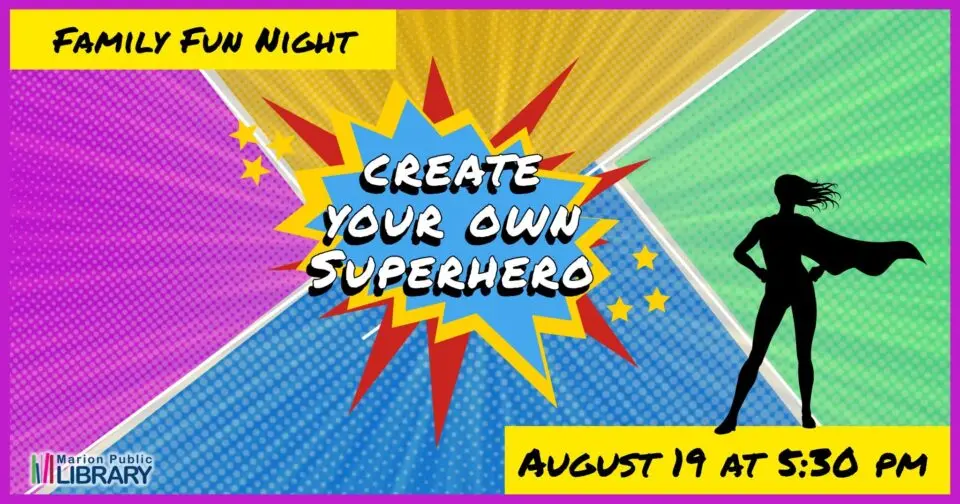 Family Fun Night: Create Your Own Superhero! at the Marion Public Library