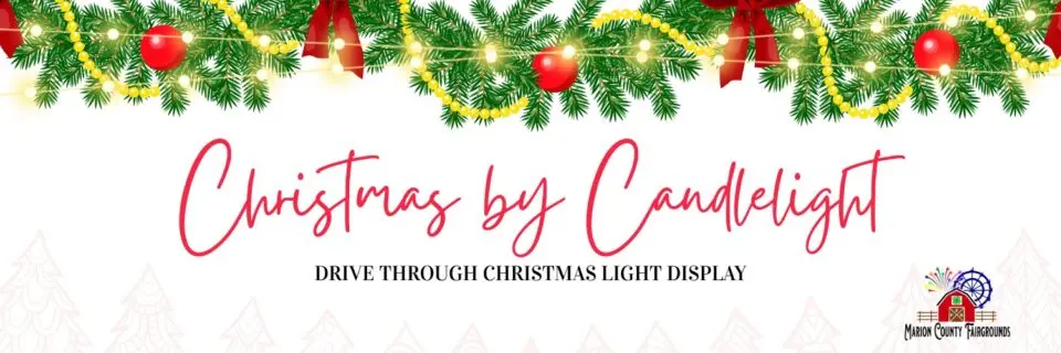 Christmas by Candlelight at the Marion County Fairgrounds